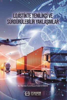 Lojistikte Yenilikçi ve Sürdürülebilir Yaklaşımlar - 1