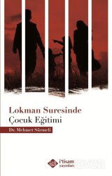 Lokman Suresinde Çocuk Eğitimi - İtisam Yayıncılık