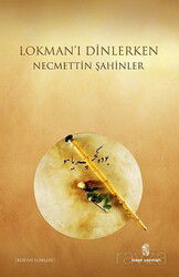 Lokman'ı Dinlerken - İnsan Yayınları
