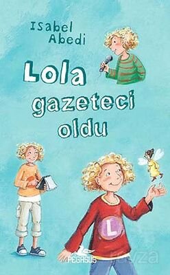Lola Gazeteci Oldu (Ciltli) - 1