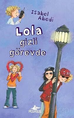 Lola Gizli Görevde (Ciltli) - 1