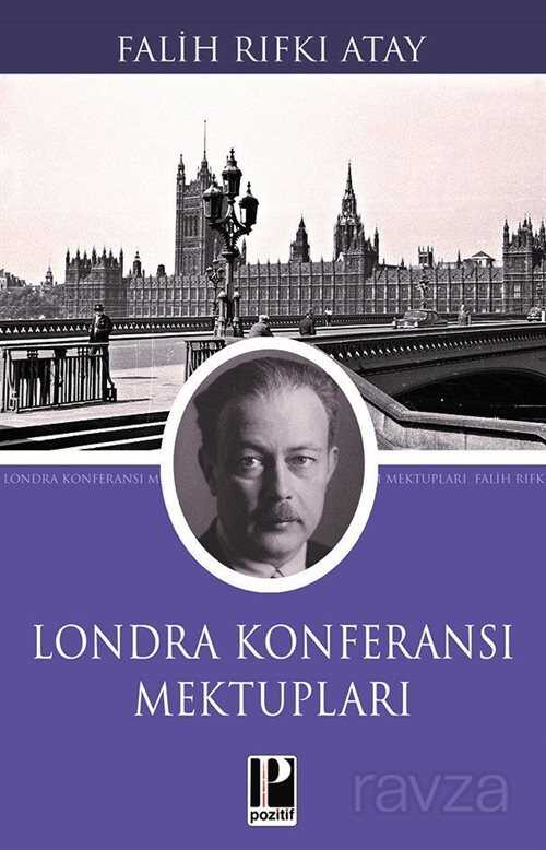 Londra Konferansı Mektupları - Pozitif Yayınları