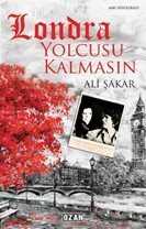 Londra Yolcusu Kalmasın - Ozan Yayıncılık