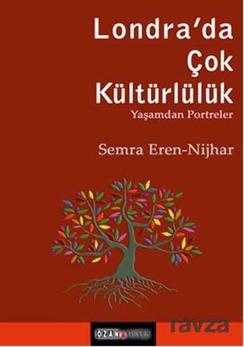 Londra'da Çok Kültürlülük - Ozan Yayıncılık