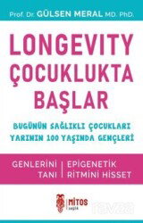 Longevity Çocuklukta Başlar - Mitos Yayınları