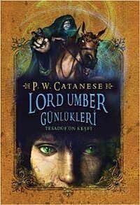 Lord Umber Günlükleri 1 - Tesadüf'ün Keşfi - 1