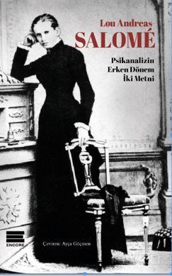 Lou Andreas Salome - Psikanalizin Erken Dönem İki Metni - 1