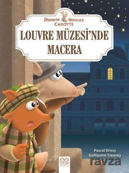 Louvre Müzesi'nde Macera / Dedektif Hercule Carotte - 1001 Çiçek Kitaplar