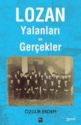 Lozan Yalanları ve Gerçekler - İleri Yayınları