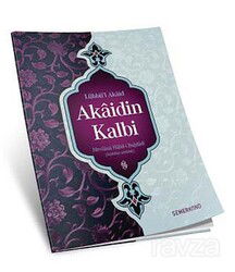 Lübbü'l Akaid - Akaidin Kalbi - Semerkand Yayıncılık