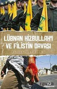 Lübnan Hizbullah'ı ve Filistin Davası - 1