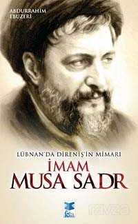 Lübnan'da Direniş'in Mimarı İmam Musa Sadr - 1