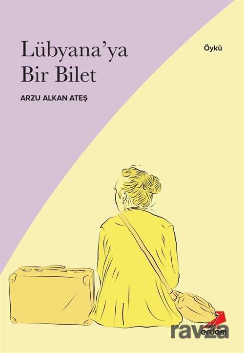 Lübyana'ya Bir Bilet - Erdem Yayınları