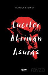 Lucifer - Ahriman - Asuras - Gece Kitaplığı