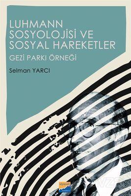 Luhmann Sosyolojisi ve Sosyal Hareketler - 1