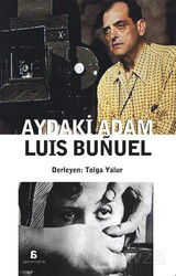 Luis Bunuel Aydaki Adam - Agora Kitaplığı