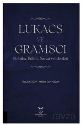 Lukacs ve Gramscı - Akademisyen Kitabevi