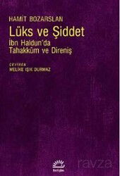 Lüks ve Şiddet - İletişim Yayınları
