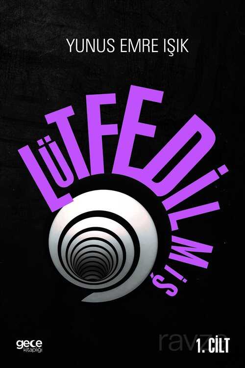 Lütfedilmiş (1. Cilt) - Gece Kitaplığı