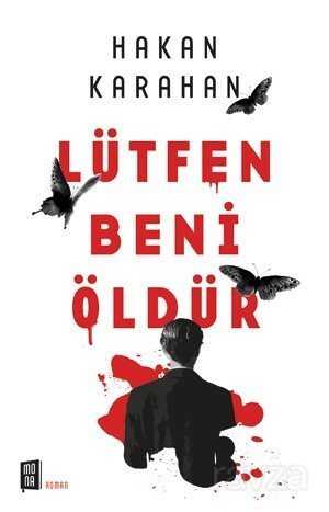 Lütfen Beni Öldür - Mona Kitap
