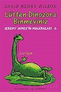 Lütfen Dinozora Binmeyiniz / Jeremy James'in Maceraları 6 - 1