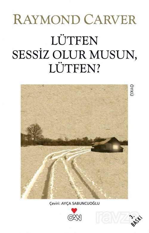 Lütfen Sessiz Olur Musun, Lütfen? - Can Yayınları