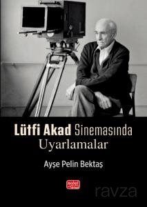 Lütfi Akad Sinemasında Uyarlamalar - 1