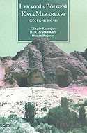 Lykaonia Bölgesi Kaya Mezarları (Küçük Muhsine) - Çizgi Kitabevi