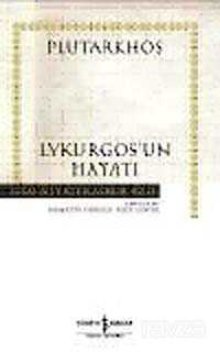 Lykurgos'un Hayatı (Karton Kapak) - İş Bankası Yayınları