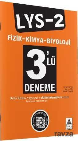 LYS-2 Fizik-Kimya-Biyoloji 3'lü Deneme - 1