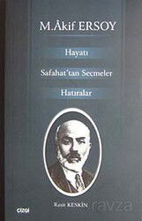 M. Akif Ersoy Hayatı Safahat'tan Seçmler Hatıralar - Çizgi Kitabevi