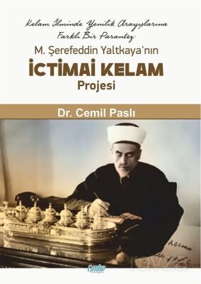 M. Şerefeddin Yaltkaya'nın İctimai Kelam Projesi - 1