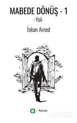Mabede Dönüş-1/Yol - Aram Yayınları