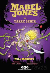 Mabel Jones ve Yasak Şehir - Yapı Kredi Yayınları