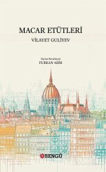 Macar Etütleri - Bengü Yayınları