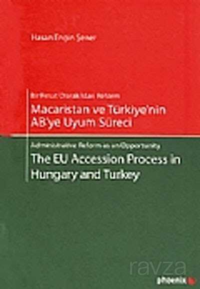 Macaristan ve Türkiye'nin AB'ye Uyum Süreci - Siyasal Yayın Grubu - Kampanya