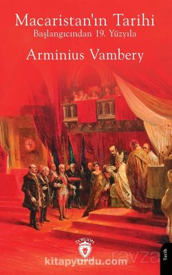 Macaristan'ın Tarihi - Başlangıcından 19. Yüzyıla - 1
