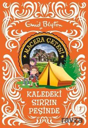 Macera Çetesi / Kaledeki Sırrın Peşinde - Artemis Yayınları