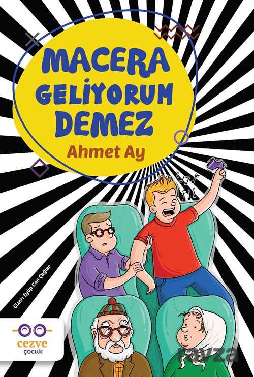 Macera Geliyorum Demez - Cezve Çocuk