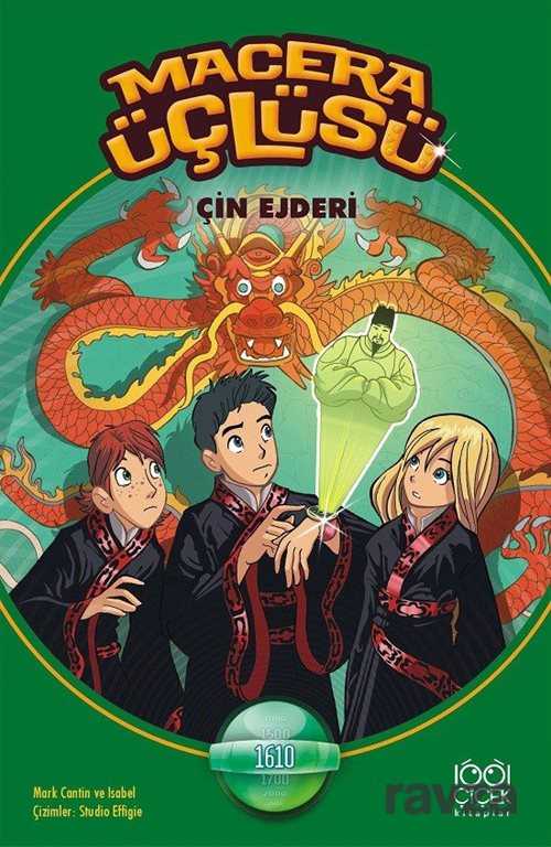 Macera Üçlüsü / Çin Ejderi - 1001 Çiçek Kitaplar