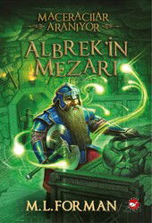 Maceracılar Aranıyor / Albrek'in Mezarı 3. Kitap - Beyaz Balina Yayınları