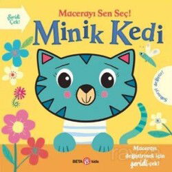 Macerayı Sen Seç! / Minik Kedi - Beta Kids