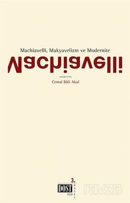 Machiavelli, Makyavelizm ve Modernite - 1