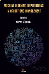 Machıne Learnıng Applıcatıons In Operatıons Management - Kriter Basım Yayın Dağıtım