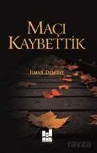 Maçı Kaybettik - MGV Yayınları