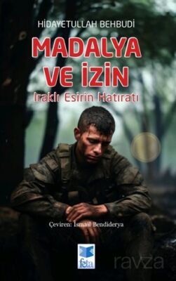 Madalya ve İzin Iraklı esirin Hatıratı - 1