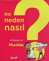 Madde 1 / Ne, Neden, Nasıl? - Formül Yayınları