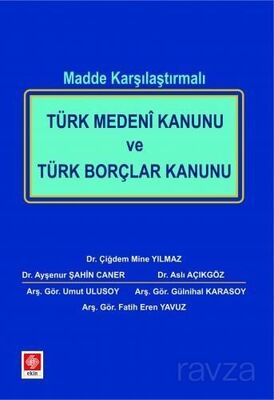 Madde Karşılaştırmalı Türk Medeni Kanunu ve Türk Borçlar Kanunu - 1