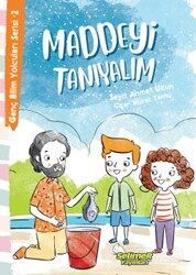 Maddeyi Tanıyalım / Genç Bilim Yolcuları Serisi 2 - Selimer Yayınları