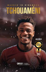 Madrid'in Dinamosu - Aurélien Tchouaméni - Gece Kitaplığı